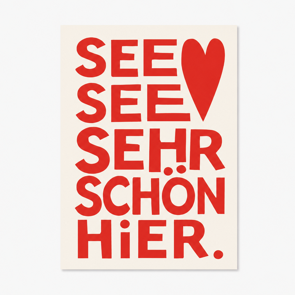 Postkarte / See See Sehr Schön Hier